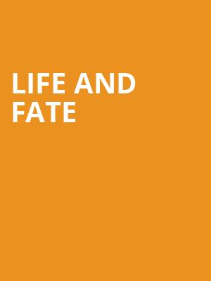 Life and Fate at Theatre Royal Haymarket
